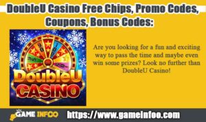 DoubleU Casino Free Chips, Promo Codes, Coupons, Bonus Codes: Unlimited Chips With No Survey