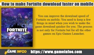 How to make Fortnite download faster on mobile?