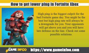 How to get lower ping in Fortnite Xbox?