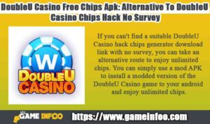 DoubleU Casino Free Chips Apk: Alternative To DoubleU Casino Chips Hack No Survey