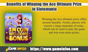 Benefits of Winning the Ace Ultimate Prize in Slotomania
