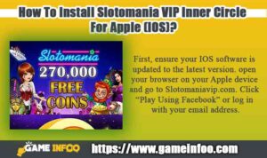 How To Install Slotomania VIP Inner Circle For Apple (IOS)?