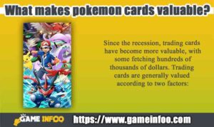What makes pokemon cards valuable?