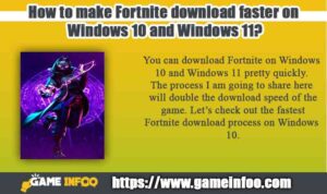 How to make Fortnite download faster on Windows 10 and Windows 11?