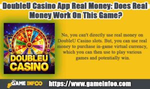 DoubleU Casino App Real Money: Does Real Money Work On This Game?