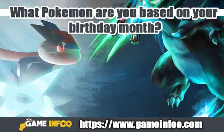 What Pokemon are you based on your birthday month?