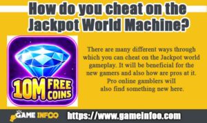 How do you cheat on the Jackpot World Machine?