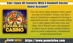 Can I Enjoy All Features With A DoubleU Casino Guest Account?