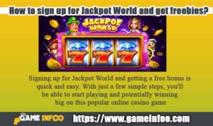 How to sign up for Jackpot World and get freebies?